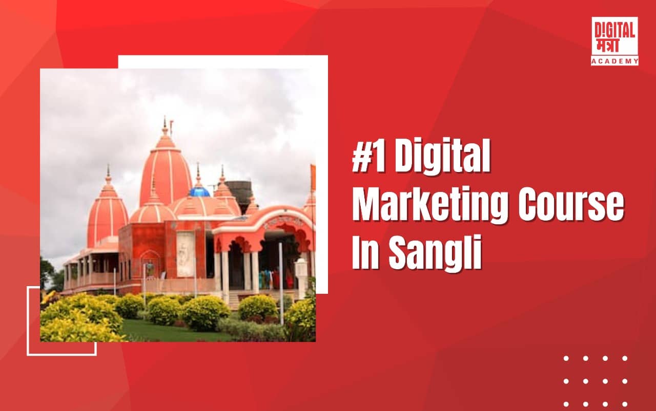 No.1 BEST DIGITAL MARKETING COURSE IN SANGLI